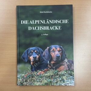 Die alpenländische Dachsbracke, jagdhund Buch